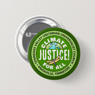 TVUUC Climate Justice! For All Button