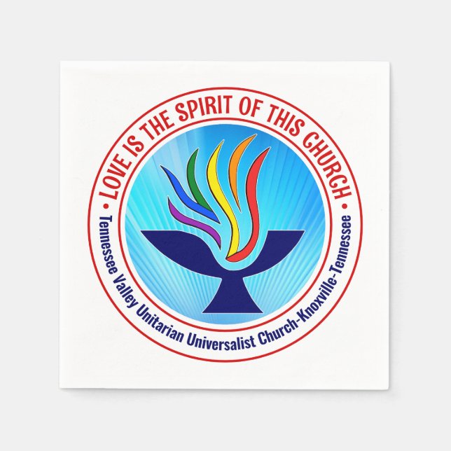 TVUUC Love Is the Spirit of this Church Napkins (Front)