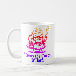 Twas The Carbs M’Lord Funny Medieval Frog Meme Coffee Mug