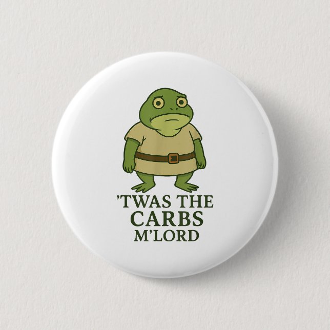 Twas The Carbs Mlord Funny Frog Meme Medieval  Button (Front)