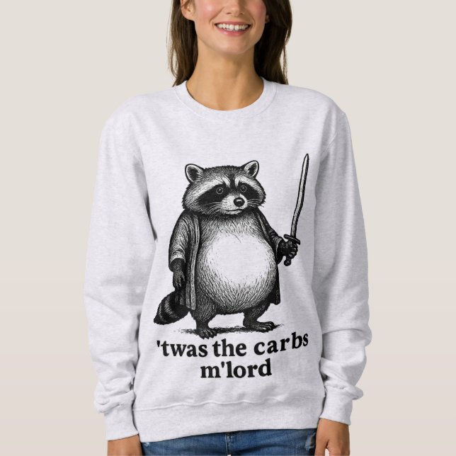 TWAS The Carbs M'Lord Raccoon | Medieval Trash Pa Sweatshirt (Front)