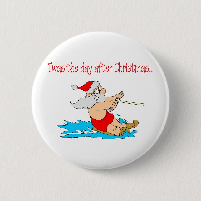 Twas The Day After Christmas Button (Front)