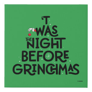 'Twas the Night Before Grinchmas Faux Canvas Print