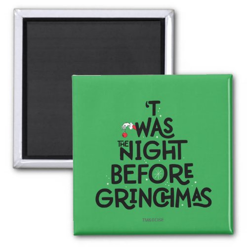 Twas the Night Before Grinchmas Magnet