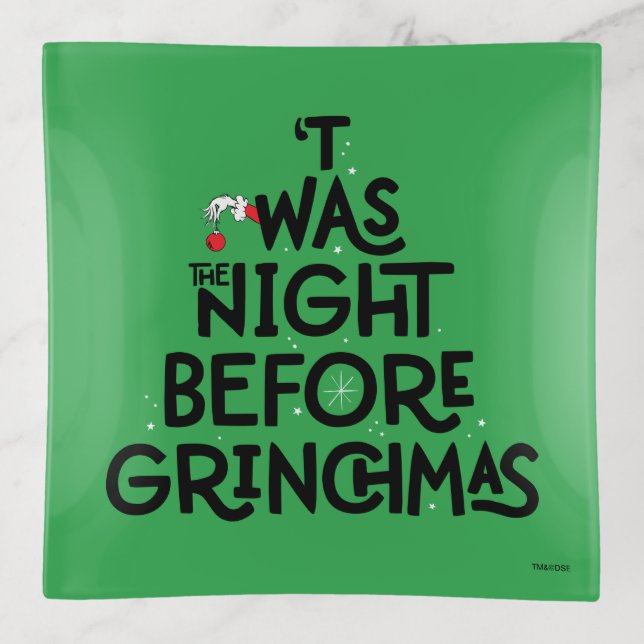 'Twas the Night Before Grinchmas Trinket Tray (Front)