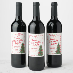 Twas The Night Before Holiday Rehearsal Dinner Wine Label