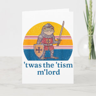 Twas The Tism M Lord Frog Knight - Autism Awarenes Card