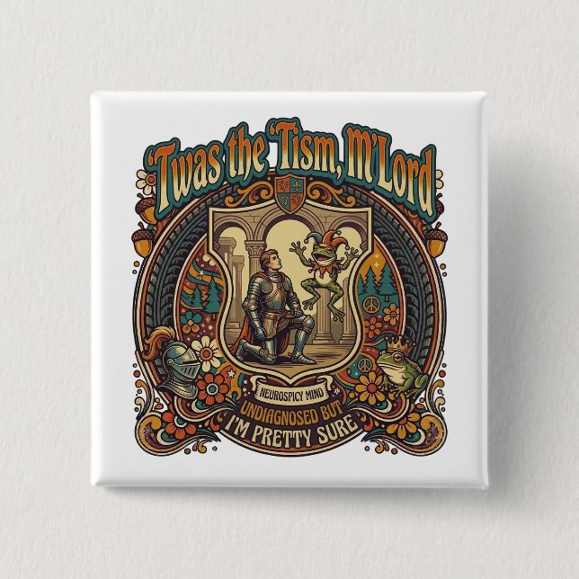  Twas the Tism M'Lord Autism Funny Neurospicy  Button (Front)