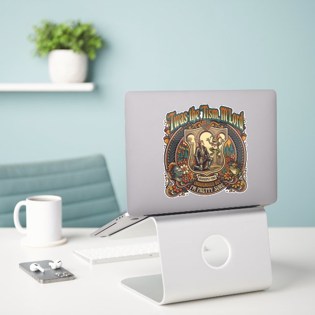  Twas the Tism M'Lord Autism Funny Neurospicy  Sticker (Laptop On Desk)