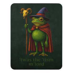 T'was The 'Tism M'Lord Frog Meme Autism Awareness Door Sign