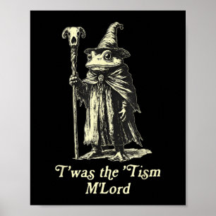 Twas The Tism Mlord Funny Frog Wizard Meme Autism Poster