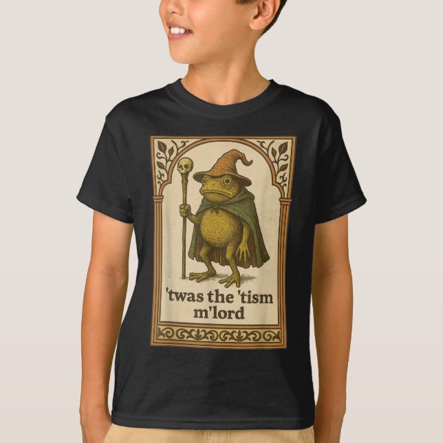Twas The Tism Mlord Funny Wizard Frog Autism Shirt (Front)