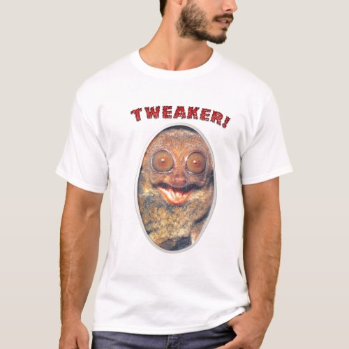 Tweaker T_Shirt