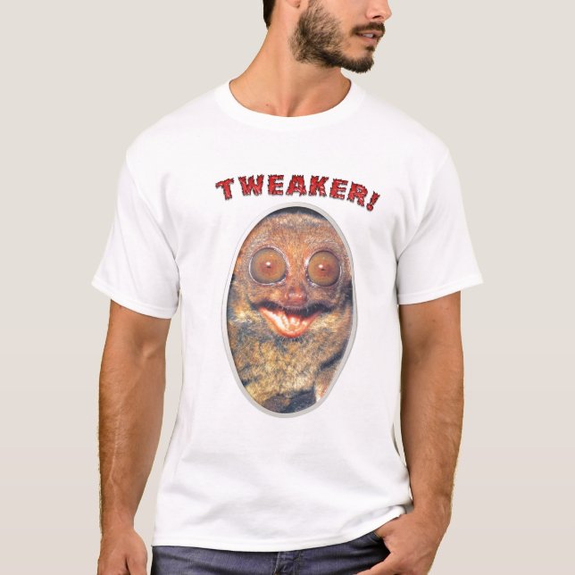 Tweaker! T-Shirt (Front)