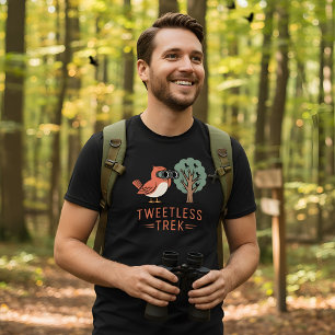 Tweetless Trek – Funny Birdwatching Design T-Shirt