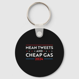 Tweets And Cheap Gas Funny 2024 Pro Trump Men Wome Keychain