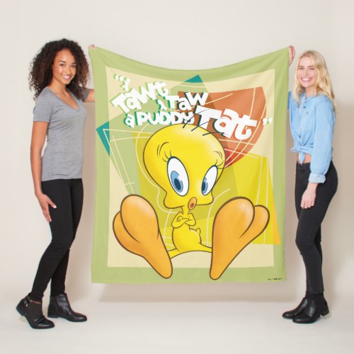 TWEETY I Tawt I Taw A Puddy Tat Fleece Blanket