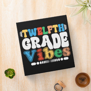 Twelfth Grade Vibes 12th Grade Back To School 3 Ring Binder