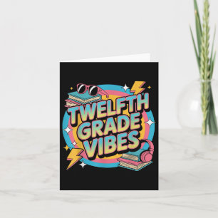 Twelfth Grade Vibes 12th Grade Back To School Outf Card