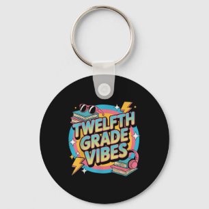 Twelfth Grade Vibes 12th Grade Back To School Outf Keychain