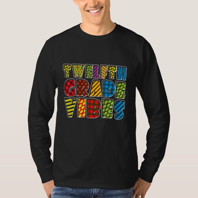 Twelfth Grade Vibes 12th Grade Team Teacher Back T T-Shirt (Front)