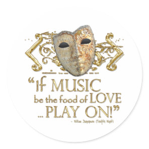 Twelfth Night Music Quote (Gold Version) Classic Round Sticker