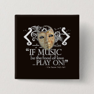Twelfth Night Music Quote Pinback Button