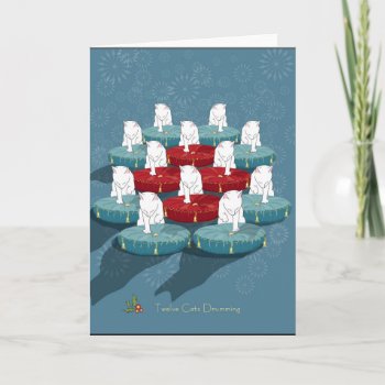 Twelve Cats Drumming... Holiday by TheWhiteCatCo at Zazzle