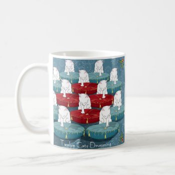 Twelve Cats Drumming... Holiday Coffee Mug by TheWhiteCatCo at Zazzle