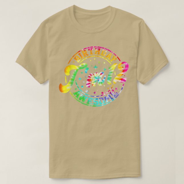 Twelve Ever Awesome I Am 12 Year Old Happy Birthda T-Shirt (Design Front)