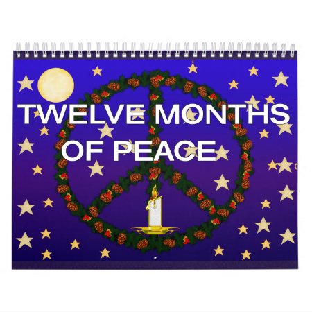 Twelve Months  Of Peace Calendar