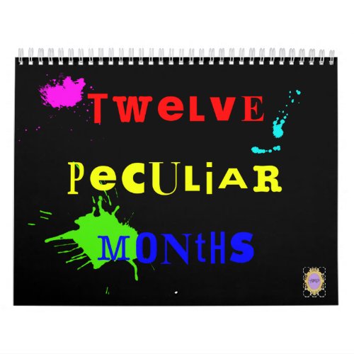 Twelve Peculiar Months 2012 Calendar
