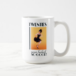 Twenties never looked so good Vintage Coffee Mug