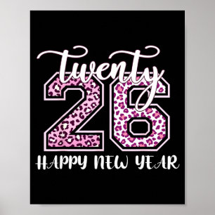 Twenty 26 2026 Happy New Year Leopard Pattern Wome Poster