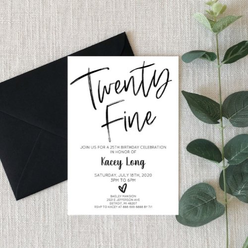 Twenty Fine Twenty Five 25th Birthday Invitation