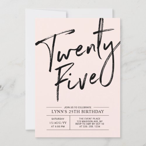 Twenty Five  Modern Pink 25th Birthday Party Invitation