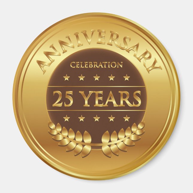 Twenty Five Years Anniversary Gold Medal Magnet (Front)