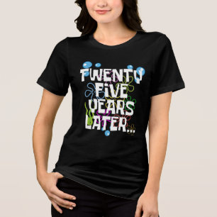 Twenty Five Years Later, Funny 25th Birthday Party Tri-Blend Shirt