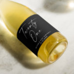 Twenty one. Black modern script 21st Birthday Sparkling Wine Label<br><div class="desc">Black modern script "Twenty one" Sparkling Wine Label for 21st Birthday party.</div>