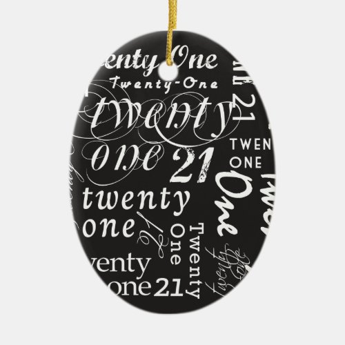 Twenty One Ceramic Ornament