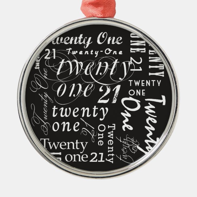 Twenty One Metal Ornament (Front)