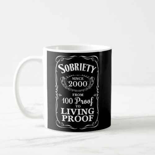 Twenty Three Years Sober 23 Aa Proof Since 2000 Coffee Mug