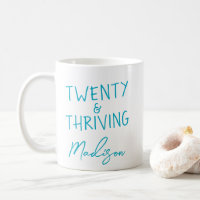TWENTY & THRIVING 20th Birthday Funny Personalized