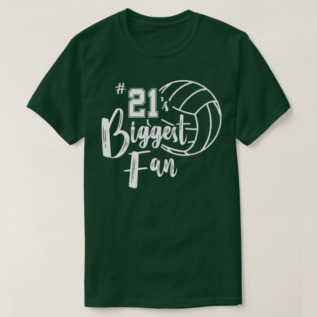 TwentyOne 21s Biggest Fan  Volleyball Mom Dad  T-Shirt (Design Front)