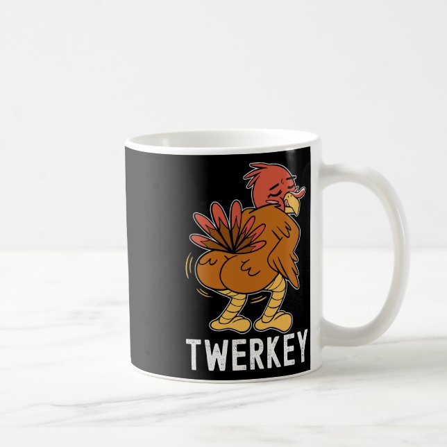 Twerkey Twerking Turkey Fun Dancing Turkey Thanksg Coffee Mug (Right)
