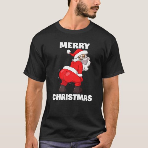 Twerking Santa Claus In Face Mask Merry Christmas T_Shirt