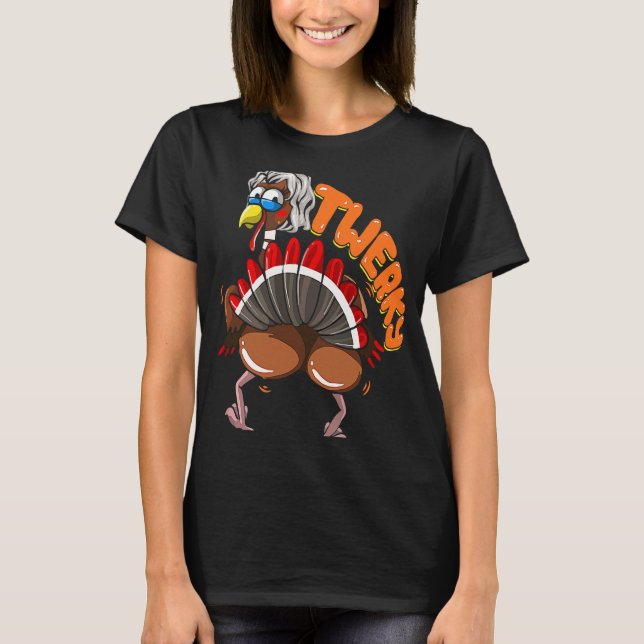 Twerking Turkey Tee Twerky Dance Dancing Turkey Th (Front)