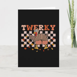 Twerky Thanksgiving Funny Turkey Butt Twerk Dance  Card