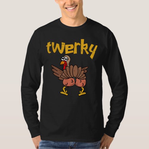 Twerky Turkey Butt Funny Thanksgiving Twerk Dance  T_Shirt