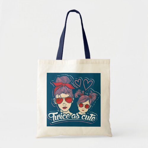 Twice As Cute Girly Mother And Daughter Friends Tote Bag